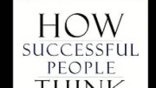 How Successful People Think: Change Your Thinking, Change Your Life Full Audiobook