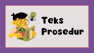 Teks prosedur : Pengertian, Tujuan, Ciri, Langkah, dan Contohnya #teks #teksprosedur #bahasa