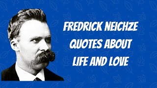 Friedrich Nietzsche Quotes | Friedrich Nietzsche Philosophy
