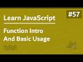 Learn JavaScript In Arabic 2021 - #057 - Function Intro And Basic Usage
