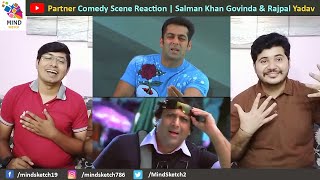 Partner Comedy Scene Reaction | Salman Khan Govinda & Rajpal Yadav Comedy Scene Reaction