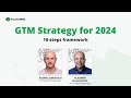 Full funnel GTM Strategy for 2024