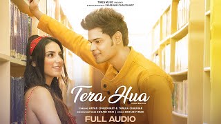 Tera Hua | Full Audio | Soham Naik | Aryan Chaudhary | Tanuja C | Josan B | Latest Hindi Songs 2022