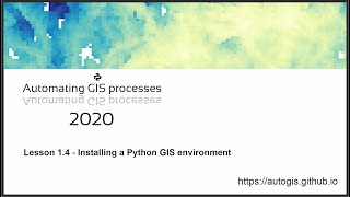 AutoGIS 2020 Lesson 1 - Installing a Python GIS environment