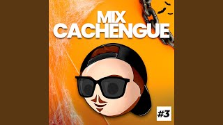Mix Cachengue 3 (Remix)
