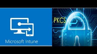 #IntuneNugget 9- PKCS deployment with Intune   |Level 200