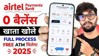 Airtel Payment Bank Account Open 2025 | Airtel Payment Bank Account Kaise Khole |Airtel Payment Bank