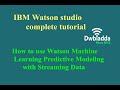 How to use Watson Machine Learning Predictive Modeling with Streaming Data | IBM Watson studio