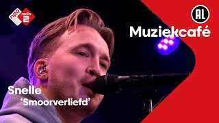 Snelle - Smoorverliefd | NPO Radio 2