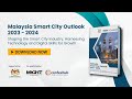 Malaysia Smart City Outlook 2023 - 2024