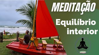Meditação Equilíbrio Interior | Meditação guiada | Acalmar a Mente por Fabio Fernandes