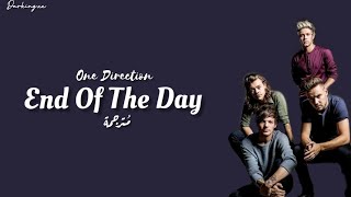 End Of The Day - One Direction - مترجمة