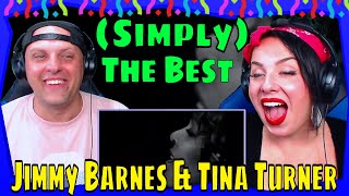 Jimmy Barnes & Tina Turner - (Simply) The Best (Official Video) THE WOLF HUNTERZ REACTIONS