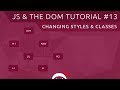 JavaScript DOM Tutorial #13 - Styles & Classes