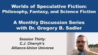 C  J  Cherryh's Alliance-Union Universe | Worlds of Speculative Fiction (lecture 30)