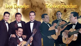 Trío Los Panchos Y Los Dandys- Sus 30 Mejores Boleros - Musica Latinoamericana- Boleros De Oro