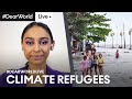 Forced to flee: Climate refugees | #DearWorldLive | Doha Debates