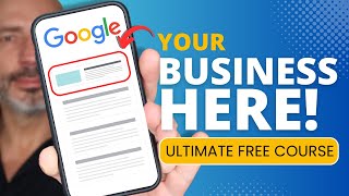 How to Get Your Business on Google & Rank N#1 - The Ultimate Course When Starting a Local Business