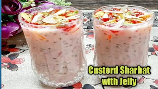 Custerd Sharbat||Custerd Milkshak with Jelly||Doodh sharbat by kiswa food secrets