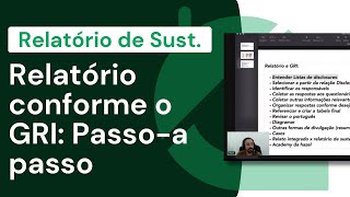 O passo a passo do Relatório de Sustentabilidade conforme o GRI