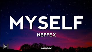 NEFFEX - Myself [Lyrics] Copyright Free