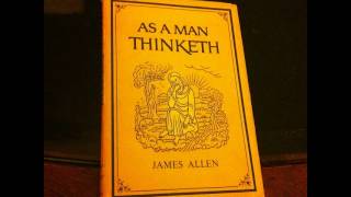 As a Man Thinketh by James Allen FULL Unabridged AudioBook