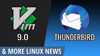 Linux Accessibility, Vim, Thunderbird, GNOME, EndeavourOS, Fedora 37 and more Linux news!