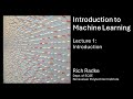 Introduction to Machine Learning Lecture 1: Introduction