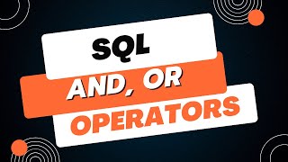 SQL AND, OR operators | Oracle SQL fundamentals