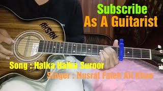 Halka Halka Suroor - Nusrat Fateh Ali Khan | Guitar Cover + Lesson Easy For Beginners As A Guitarist