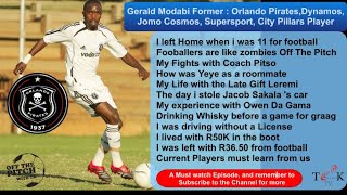 Gerald Modabi Full Episode | Pitso|Pirates|Sakala|Owen Da Gama| Gift|Yeye|Muthi|Money|Booze|and more