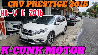 CR-V PRESTIGE 2015, HR-V E 2016 #kcunkmotor