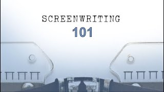 Screenwriting 101 - How to Format a Screenplay