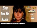 Hum Tere Bin Kahin ((Sonic Jhankar)) Sadak(1991))_with GEET MAHAL