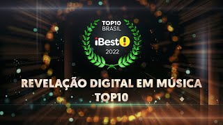 TOP10 Revelação Digital em Música - Prêmio iBest 2022
