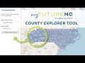 myFutureNC County Explorer Tool - Introduction and Demo