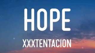 Xxxtentacion - Hope (Lyrics)