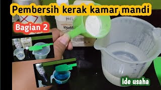 CARA MEMBUAT PEMBERSIH KERAK KAMAR MANDI....