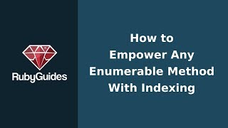 How to Use The With Index Method in Ruby