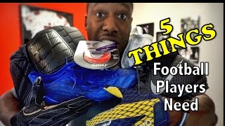 5 Things Every Football Player Needs - Football Tip Fridays