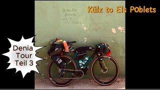 3 Bikepacking Spanien Valencia Tour Denia Els Poblets Woche 3