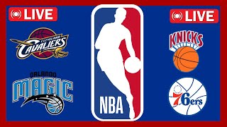 🔴 LIVE NBA: CAVALIERS vs MAGIC | KNICKS vs 76ers | SCOREBOARD, PLAY-BY-PLAY
