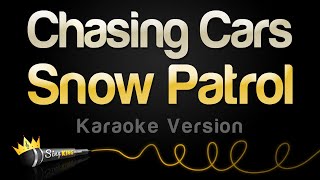 Snow Patrol - Chasing Cars (Karaoke Version)