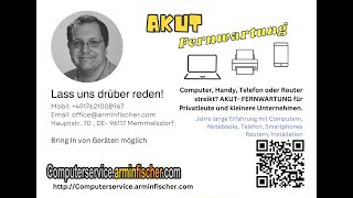 Computerservice.arminfischer.com AKUT-FERNWARTUNG Intro vom 08.10.2023