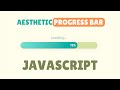 From Boring to STUNNING! Create an Animated Aesthetic Progress Bar with HTML, CSS & JavaScript!