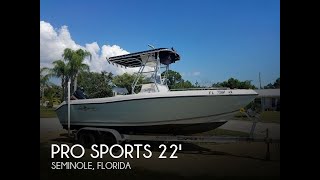 [SOLD] Used 2004 Pro Sports 2200 Bluewater in Seminole, Florida