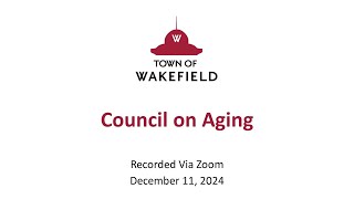 Wakefield Council on Aging Meeting - December 11, 2024