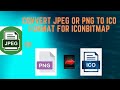 How to Convert JPEG Or Png Format to ico Format for your Iconbitmap Widget
