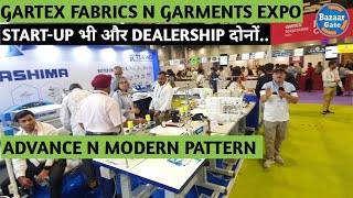 GARTEX EXPO INDIA 2022 I Fabric Garments, Printing, Denim & Fabrics Stitching Machines