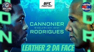 UFC Fight Night 251 Cannonir vs Rodrigues Leather 2 Da Face Live w/GNATION